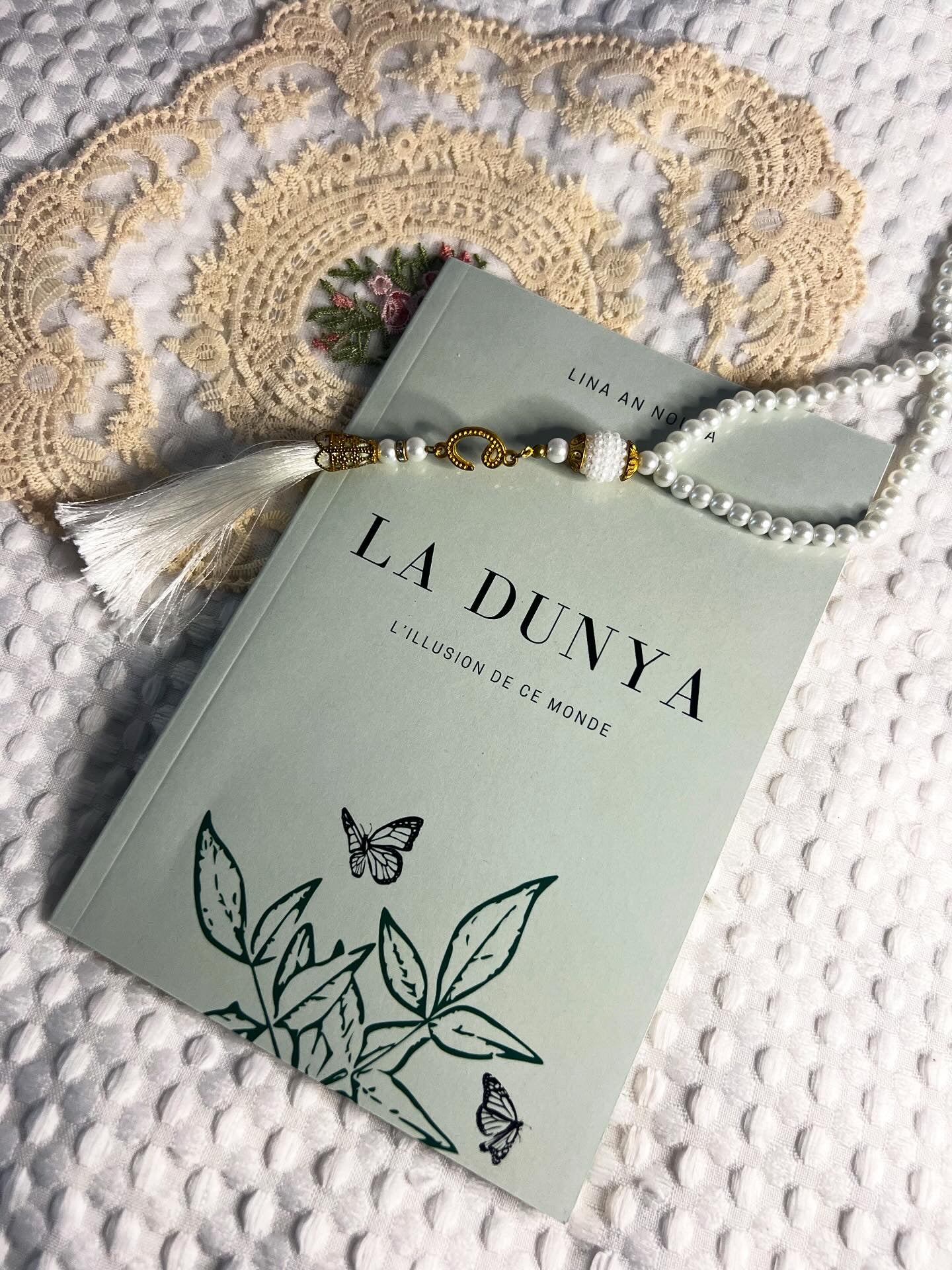 LA DUNYA: L'ILLUSION DE CE MONDE