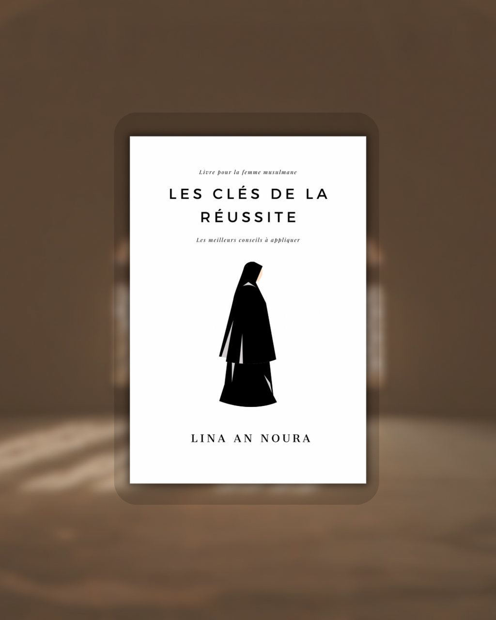 LES CLÉS DE LA RÉUSSITE