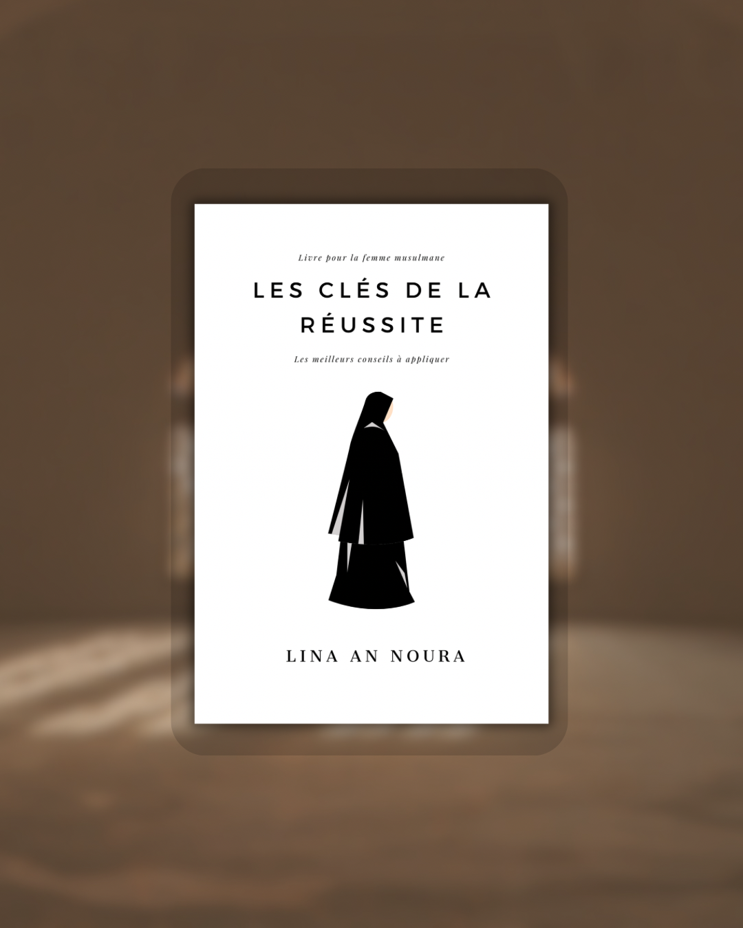 LES CLÉS DE LA RÉUSSITE